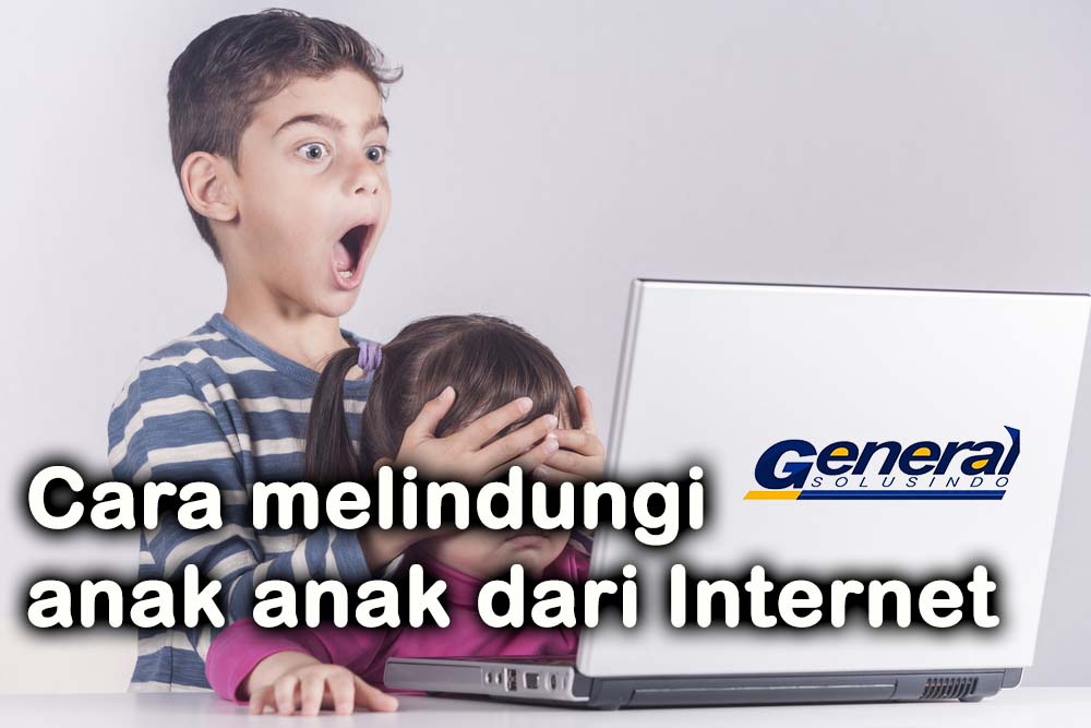 Cara melindungi anak anak dari Internet