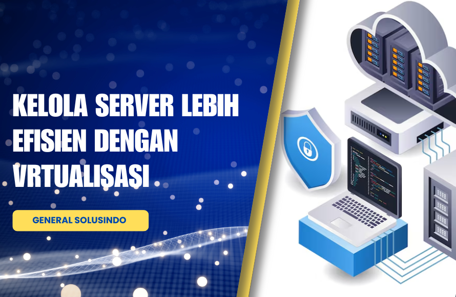 Jasa Virtualisasi Server Jakarta