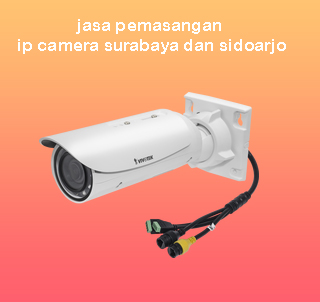 jasa_pemasangan_ip_camera_surabaya_dan_sidoarjo2