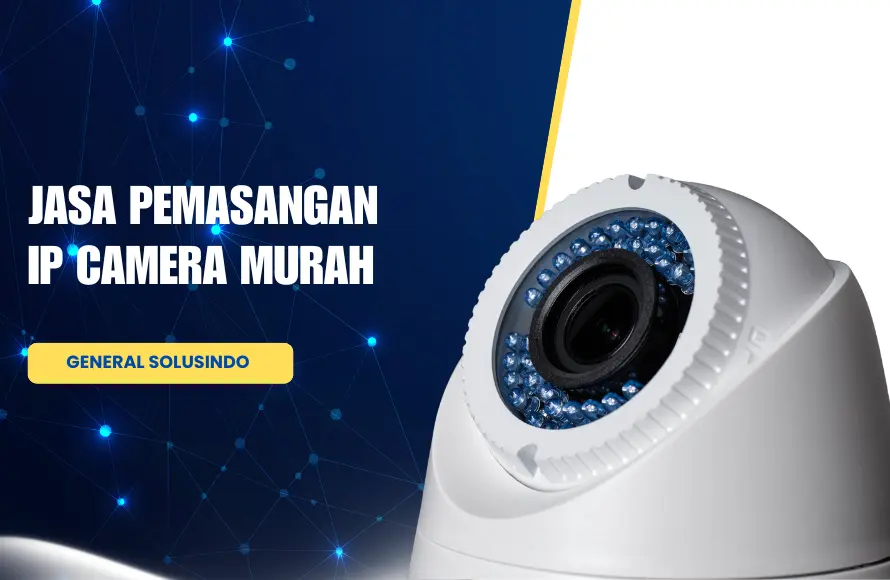 Jasa Pemasangan IP Camera murah