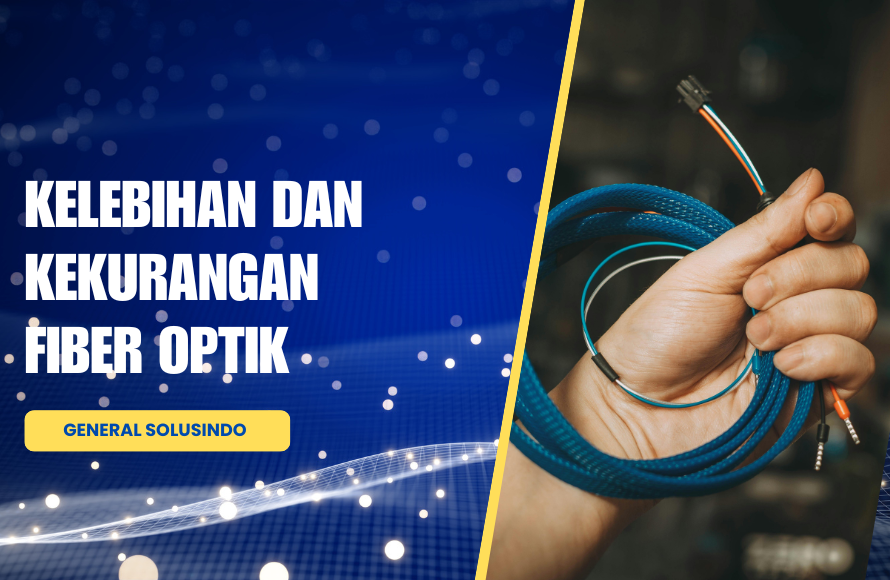 kelebihan dan kekurangan fiber optik