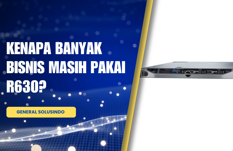 Spesifikasi Dell PowerEdge R630: Server yang Masih Dipilih