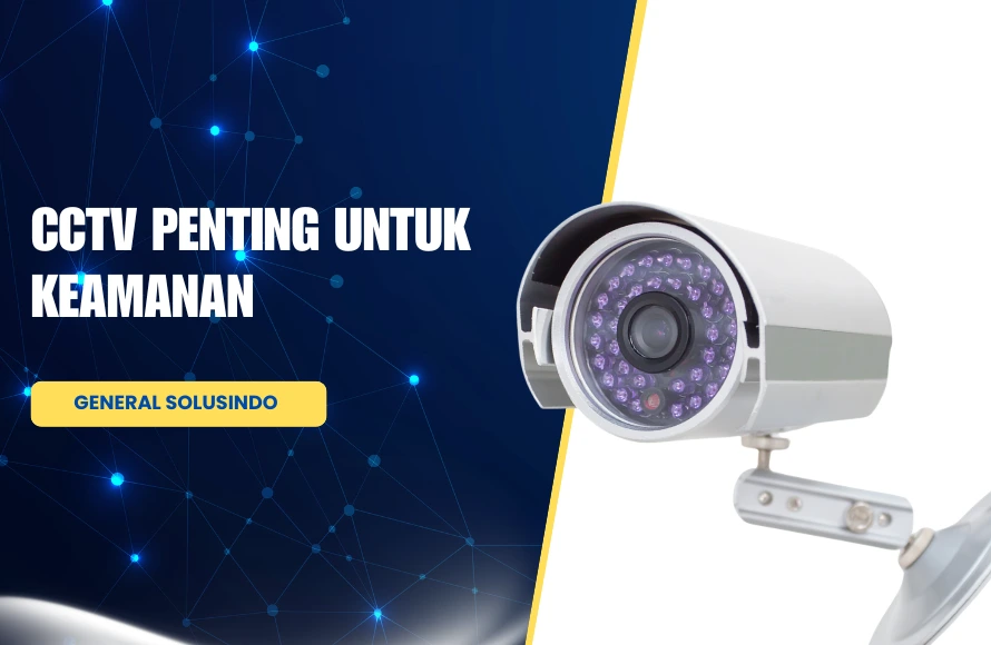 CCTV Penting untuk Keamanan