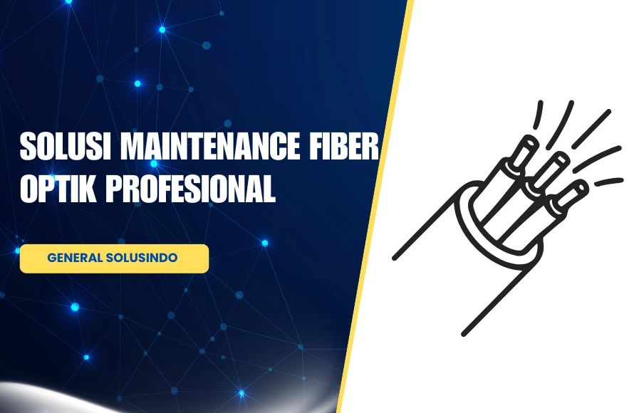 Jasa Maintenance Fiber Optik di Balikpapan