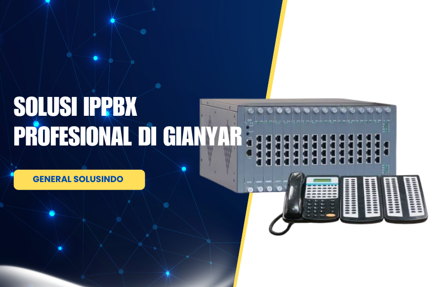 Jasa Instalasi IPPBX Profesional di Gianyar, Bali