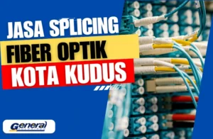jasa splicing fiber optik kudus