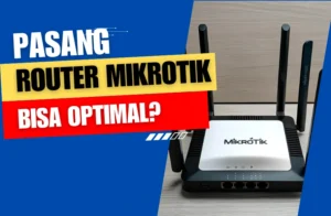 jasa instalasi mikrotik