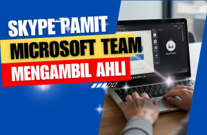 skype tutup dan migrasi ke microsoft team