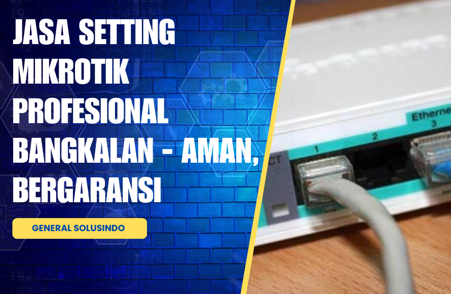 Jasa Setting Mikrotik Bangkalan
