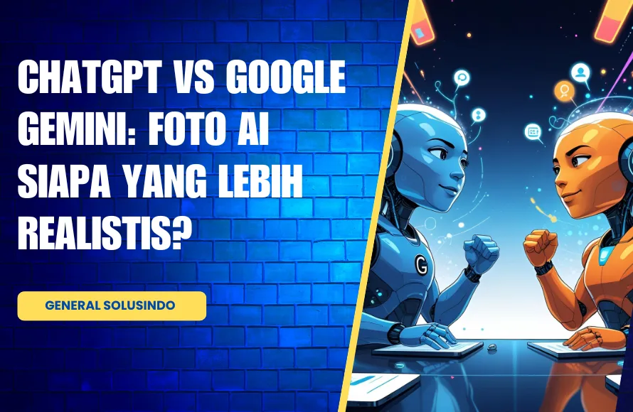 ChatGPT vs Google Gemini: Foto AI Siapa yang Lebih Realistis?