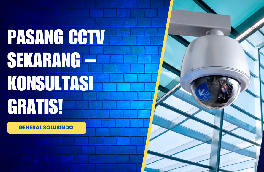 Layanan Jasa Pasang CCTV Terbaik – Gratis Konsultasi