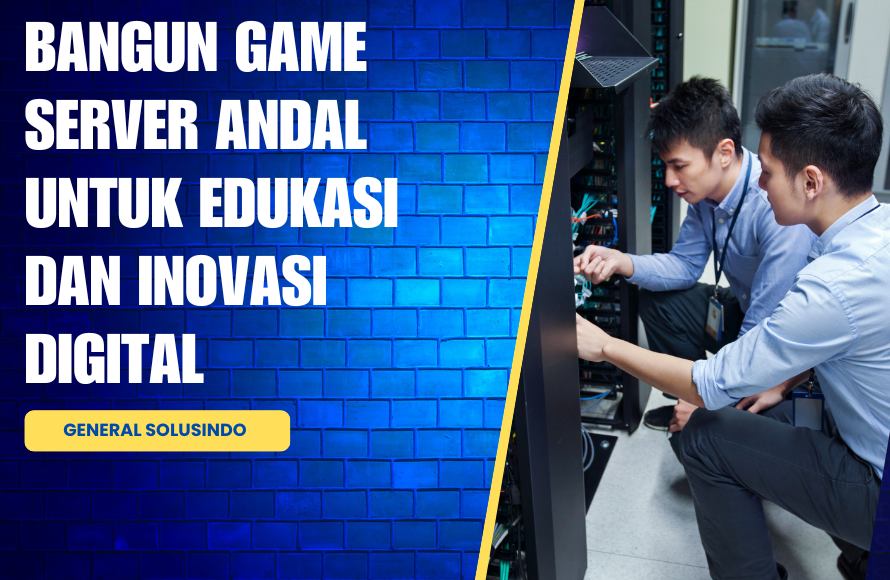 Belajar Game Server: Fungsi, Tipe, & Cara Kerjanya