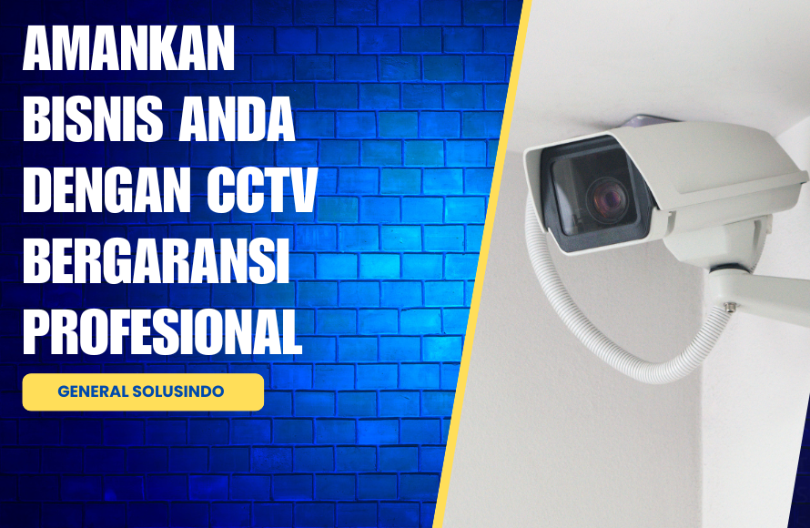 Harga Jasa Pasang CCTV Bergaransi, Termurah & Profesional
