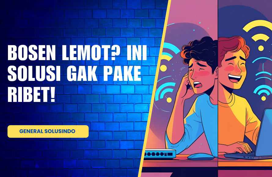 Solusi WiFi Lemot? Pakai Kabel LAN!