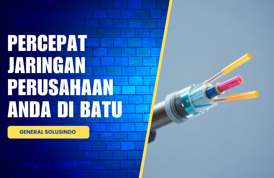 Solusi Fiber Optik Perusahaan Batu
