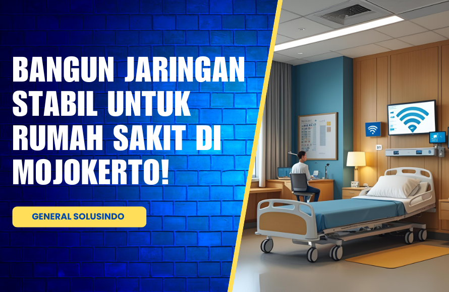 Jaringan Fiber Optik Rumah Sakit Mojokerto Stabil