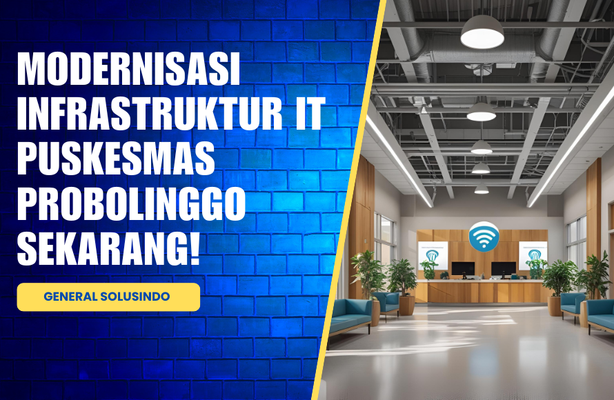 Modernisasi Infrastruktur IT Puskesmas Probolinggo