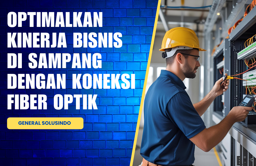 Koneksi Jaringan Fiber untuk Bisnis Sampang