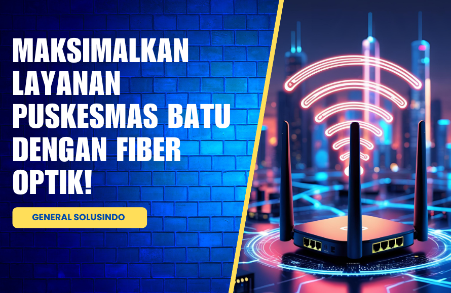 Jaringan Fiber Optik untuk Puskesmas Batu yang Lebih Handal