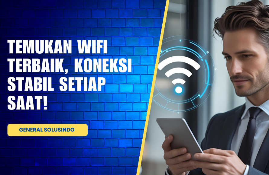 Panduan Memilih Service WiFi yang Tepat