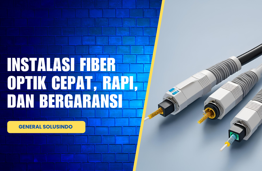 Layanan Instalasi Fiber Optik Profesional: Cepat & Bergaransi