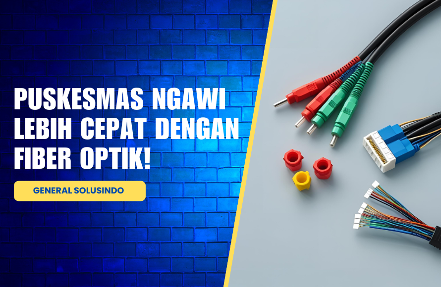 Solusi Jaringan Fiber Optik untuk Puskesmas di Ngawi